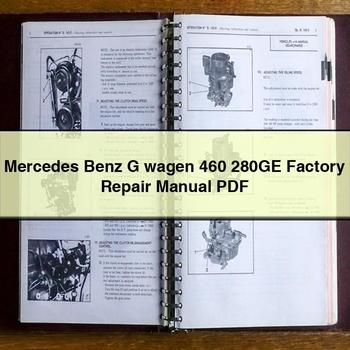 Manual de reparación de fábrica del Mercedes Benz G wagen 460 280GE