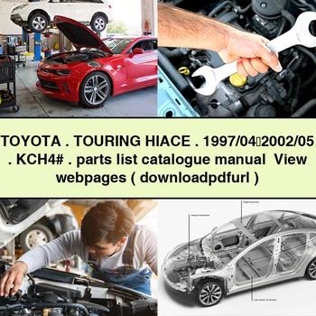 TOYOTA TOURING HIACE 1997/04~2002/05 KCH4# Teileliste Katalog Handbuch Webseiten anzeigen ( )