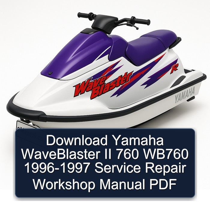 1996-1997 Yamaha Waveblaster II 760 WB760 Service Repair Workshop Manual PDF