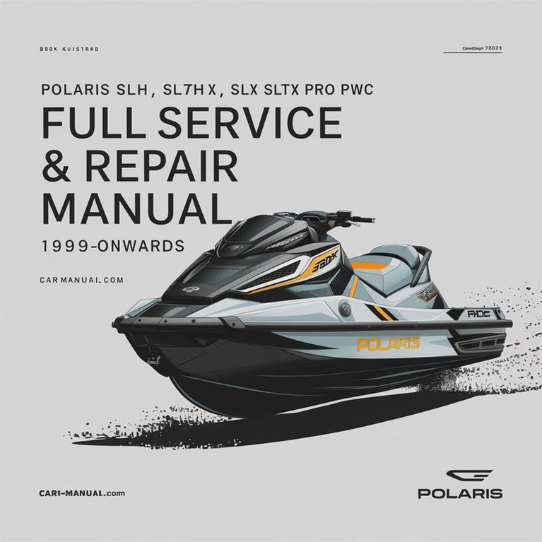 1999 Polaris SLH Slth SLX Sltx PRO 785 PWC -onwards Service Repair Workshop Manual PDF