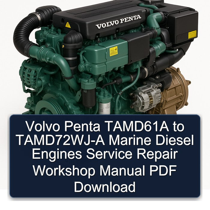 Volvo Penta Tamd61a Tamd72wj- Marine Diesel Engines Service Repair Workshop Manual PDF