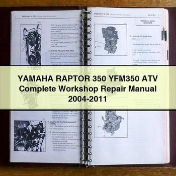 Yamaha RAPTOR 350 YFM350 ATV Complete Workshop Repair Manual 2004-2011