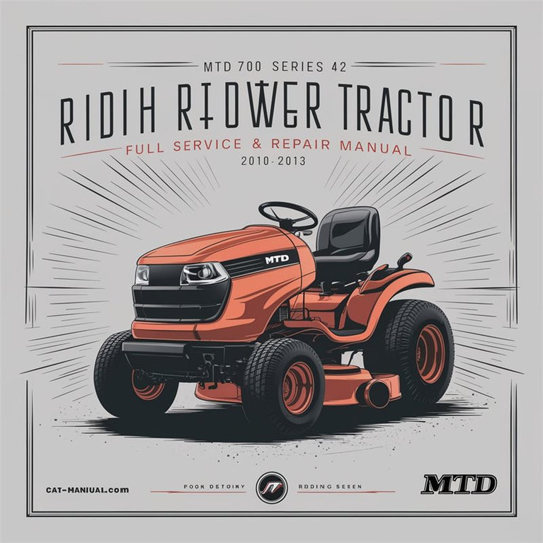 2010-2013 MTD 700 Series 42 Inch Riding Mower Tractor Service Repair Workshop Manual PDF