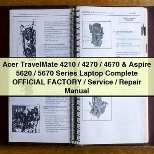 Acer Travelmate 4210 / 4270 4670 Aspire 5620 5670 Series Laptop Official Service Repair Workshop Manual PDF