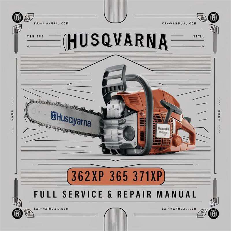 Husqvarna Chainsaw 362XP 365 371XP Service Repair Workshop Manual PDF