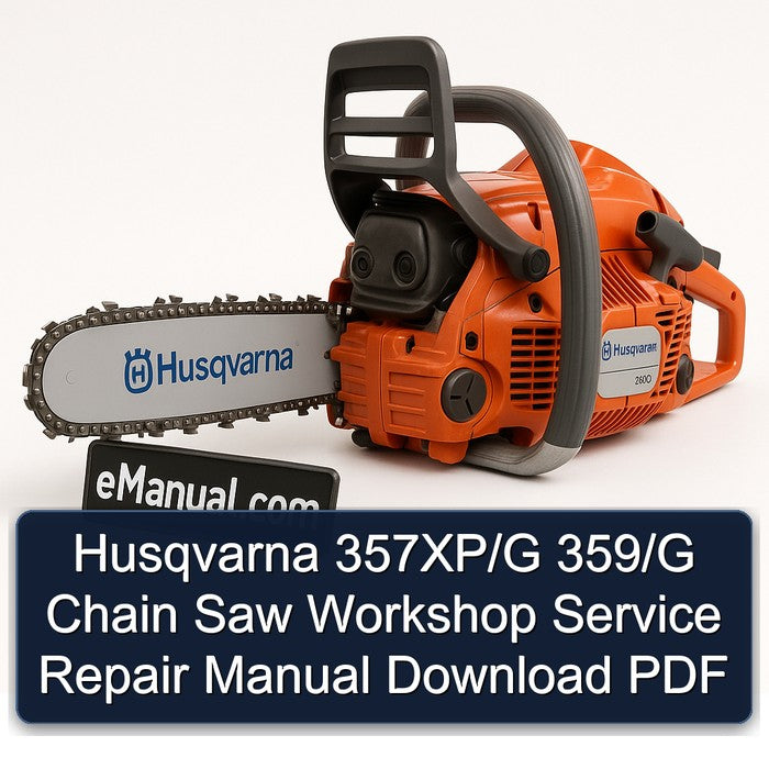 Husqvarna 357xp/g 359/g Chain Saw Service Repair Workshop Manual PDF