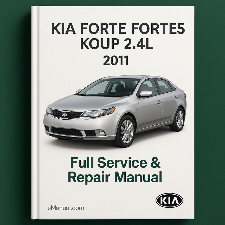 KIA FORTE FORTE5 KOUP 2.4L 2011 Komplettes Service-Reparaturhandbuch