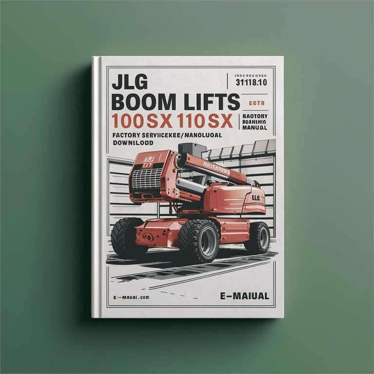 JLG Boom Lifts 100SX 110SX 110SXJ 120SXJ Ce / (p/n: 3121810) Service Repair Workshop Manual PDF