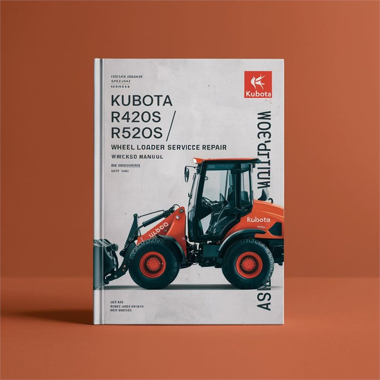 KUBOTA R420S R520S / R420a R520a Wheel Loader Service Repair Workshop Manual PDF