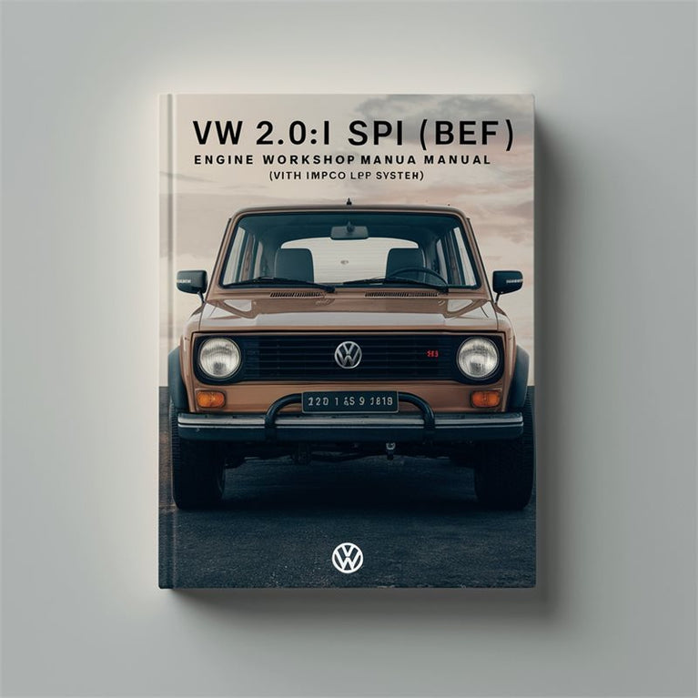 Volkswagen VW 2.0i SPI (BEF) Engine ( Impco LPG System) Service Repair Workshop Manual PDF