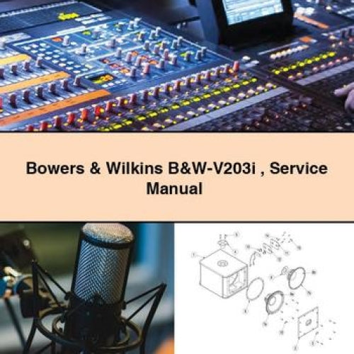Bowers Wilkins B W-V203I Service Repair Workshop Manual PDF