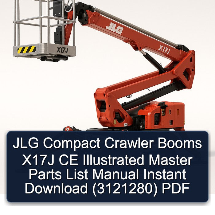 JLG Compact Crawler Booms X17J CE Illustrated Master (3121280) Parts Catalog PDF