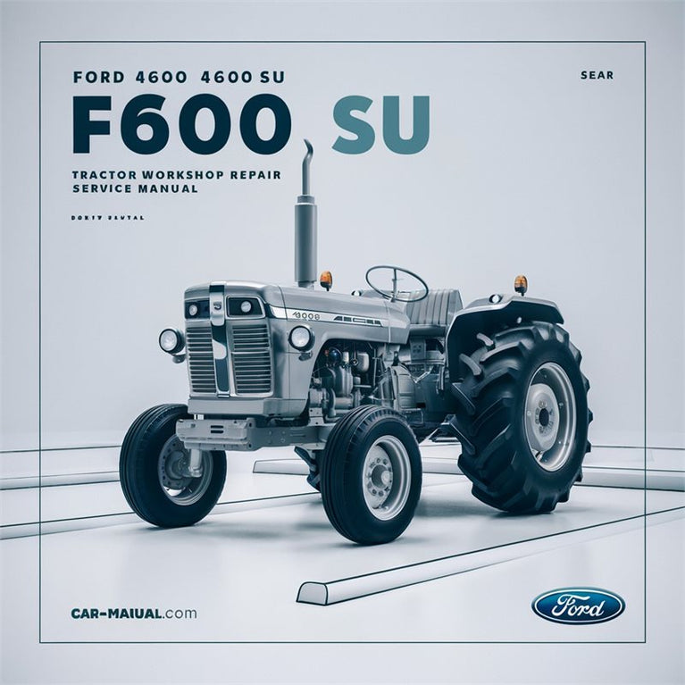 Ford 4600 4600SU Tractor Service Repair Workshop Manual PDF