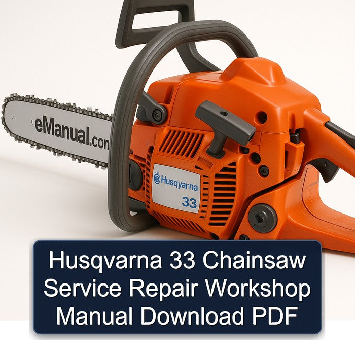 Husqvarna 33 Chainsaw Service Repair Workshop Manual PDF