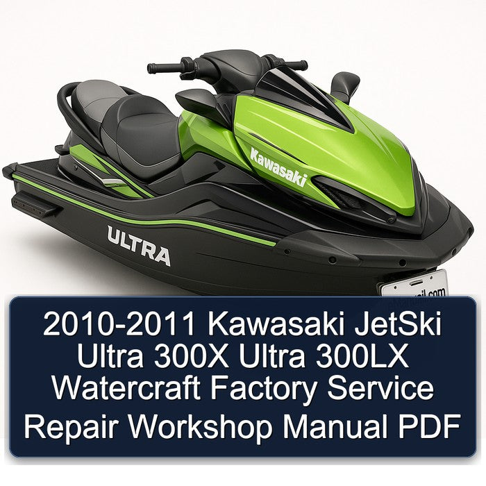 2010-2011 Kawasaki Jetski Ultra 300X 300LX Watercraft Service Repair Workshop Manual PDF