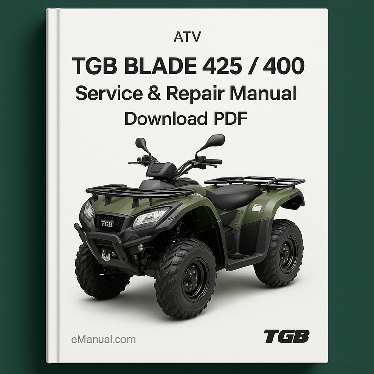 TGB BLADE 425 / 400 ATV Service & Repair Manual - Download PDF