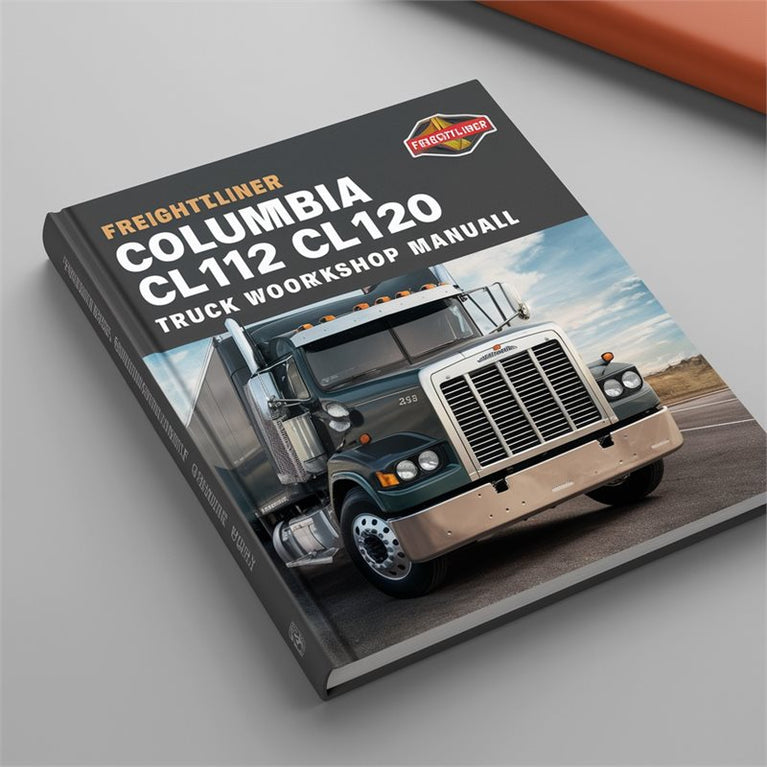 FREIGHTLINER COLUMBIA CL112 CL120 Truck Workshop Manual PDF