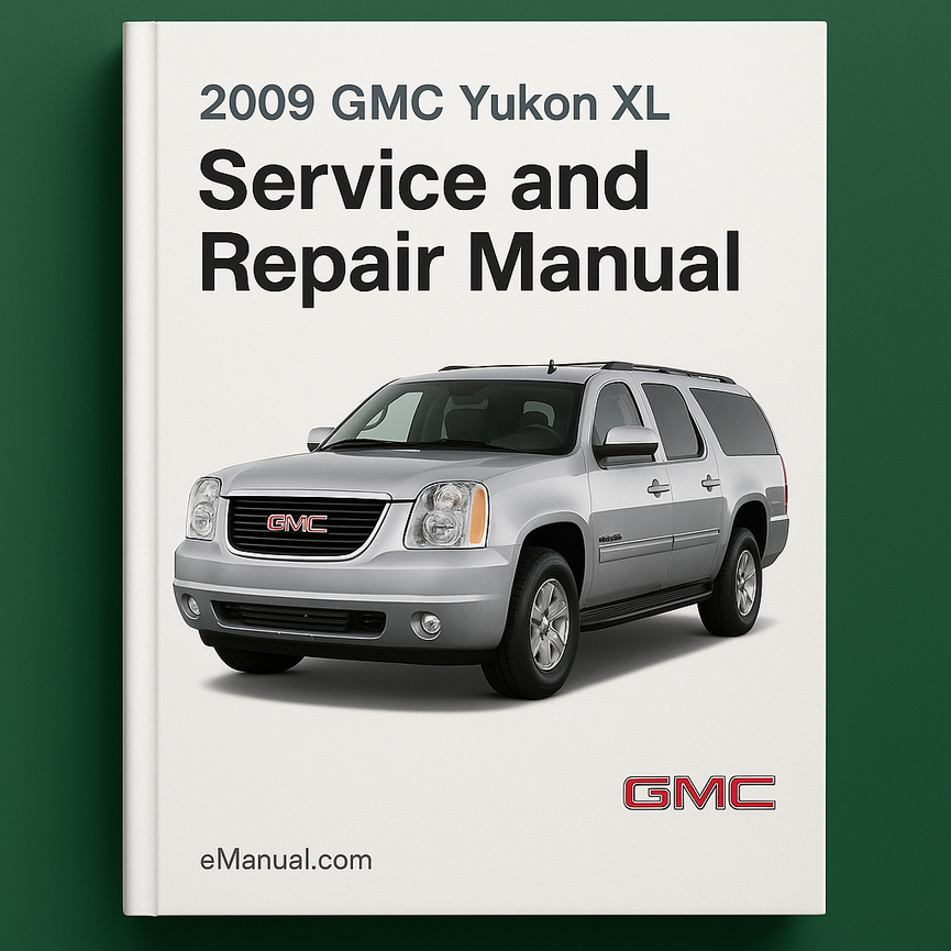 Manual de servicio y reparación de GMC Yukon XL 2009