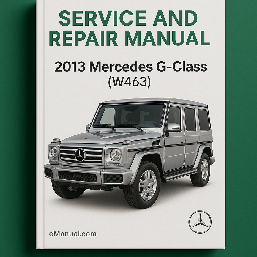 2013 Mercedes G-Klasse (W463) Wartungs- und Reparaturhandbuch