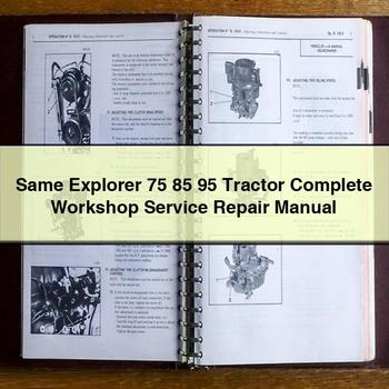Same Explorer 75 85 95 Tractor Complete Workshop Service Repair Manual