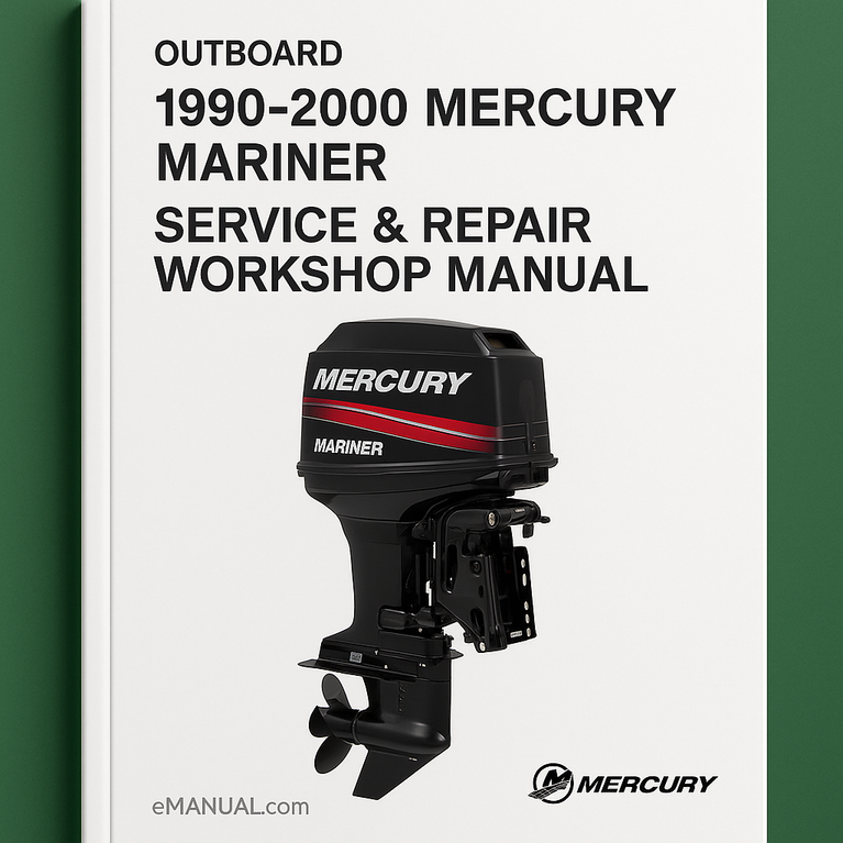 1990-2000 Mercury Mariner Outboard 2.5hp-275hp Service Repair Workshop Manual Download (1990 1991 1992 1993 1994 1995 1996 1997 1998 1999 2000) PDF