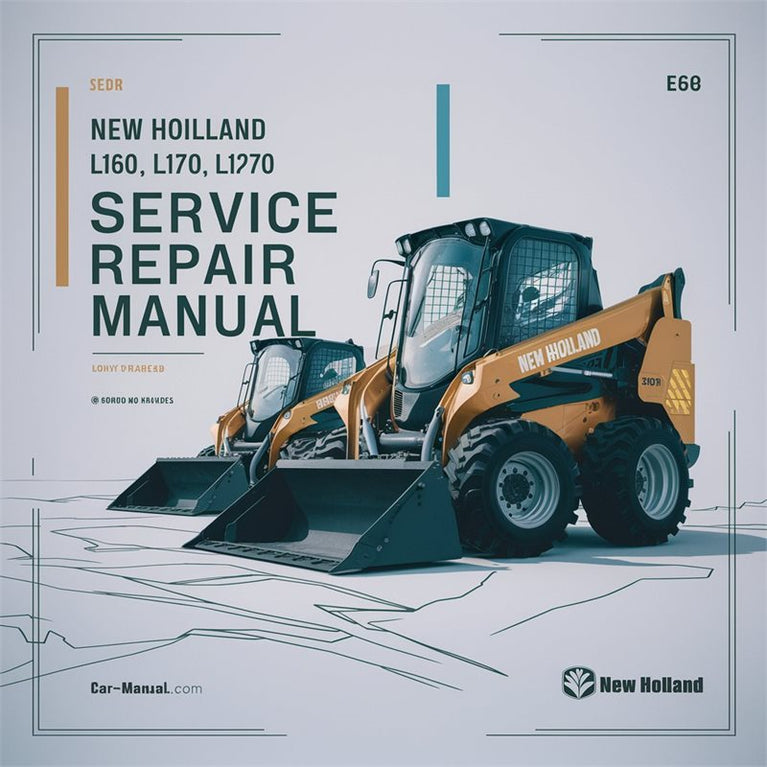 New Holland L160 L170 Skid Steer Loaders Service Repair Workshop Manual PDF