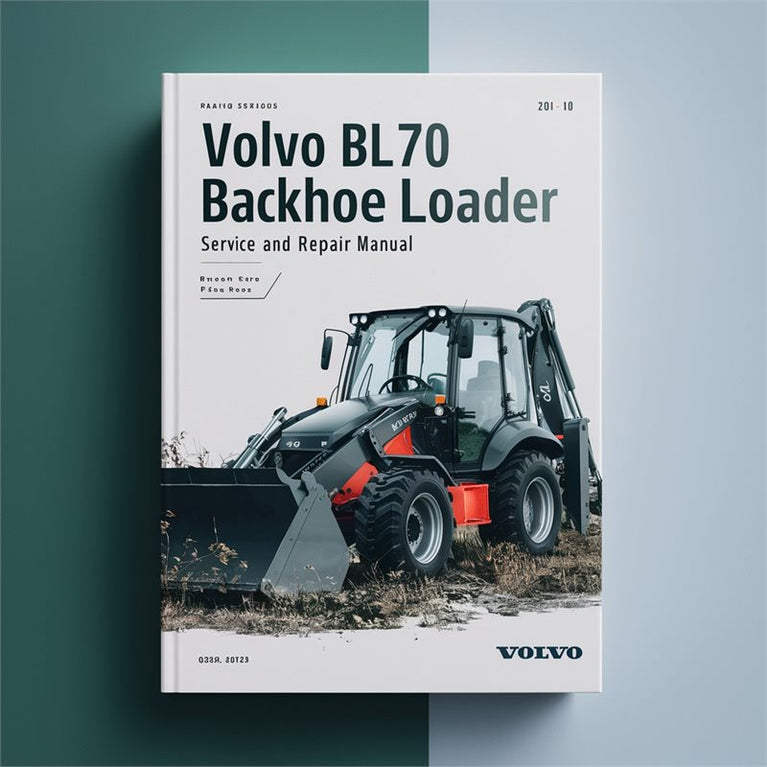 VOLVO BL70 BACKHOE Loader Service And Repair Manual PDF