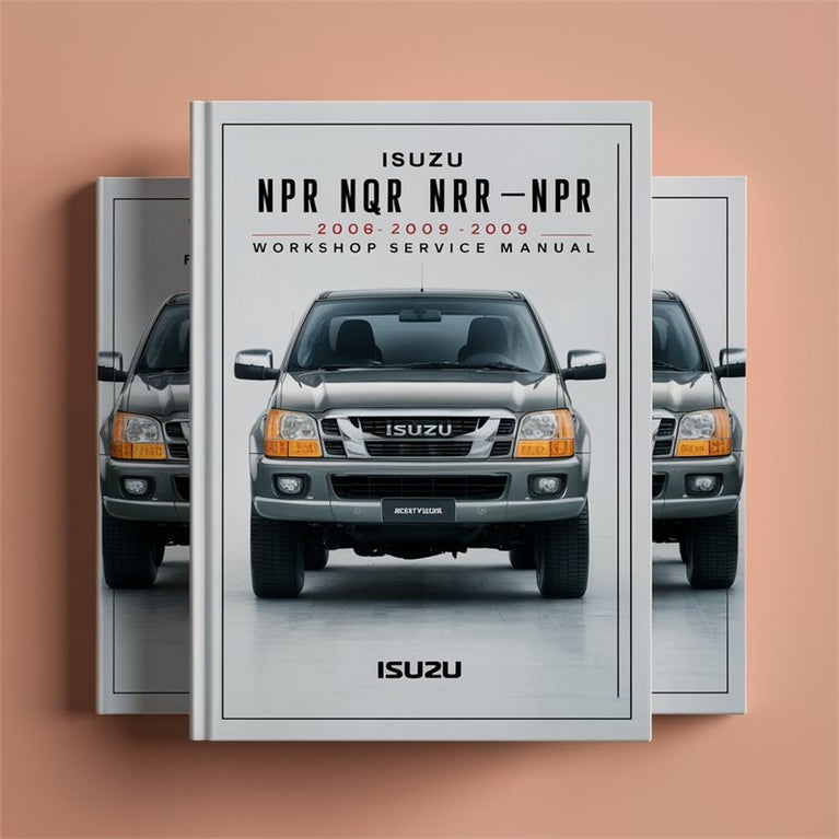 ISUZU NPR NQR NRR NPR-HD 2006-2009 Workshop Service Manual PDF