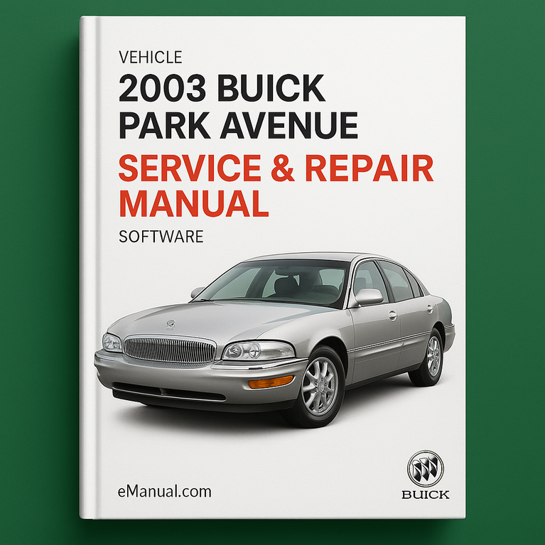 2003 Buick Park Avenue Service & Repair Manual Software
