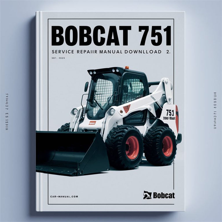 Bobcat 751 Loader 2 Service Repair Workshop Manual PDF