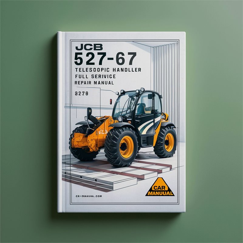 JCB 527-67 Telescopic Handler Service Repair Workshop Manual PDF