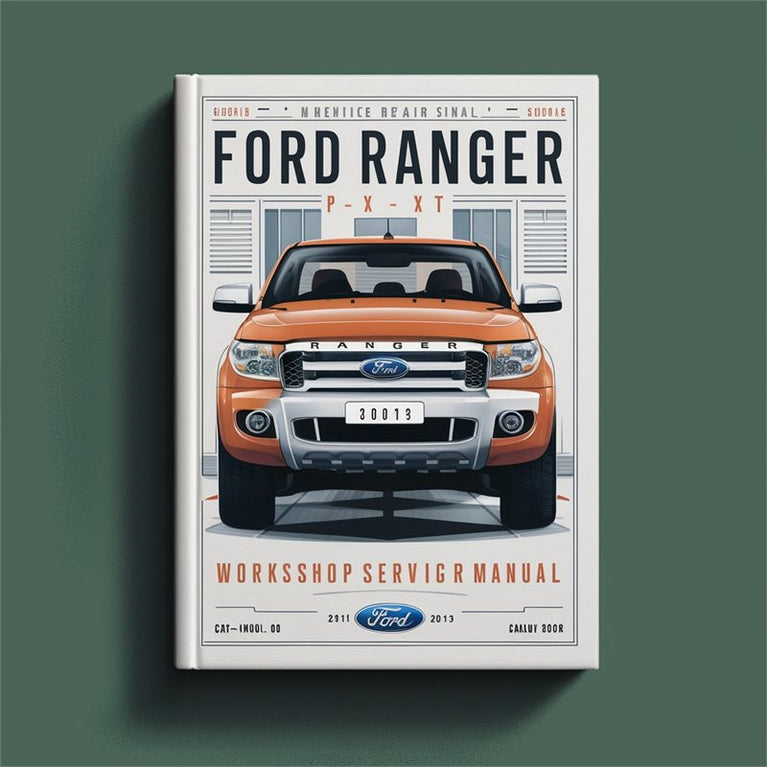 2011-2013 Ford Ranger PX XL XLT Service Repair Workshop Manual PDF