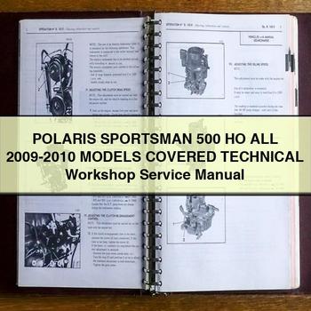 POLARIS SPORTSMAN 500 HO All 2009-2010 ModelS COVERED Technical Workshop Service Repair Manual
