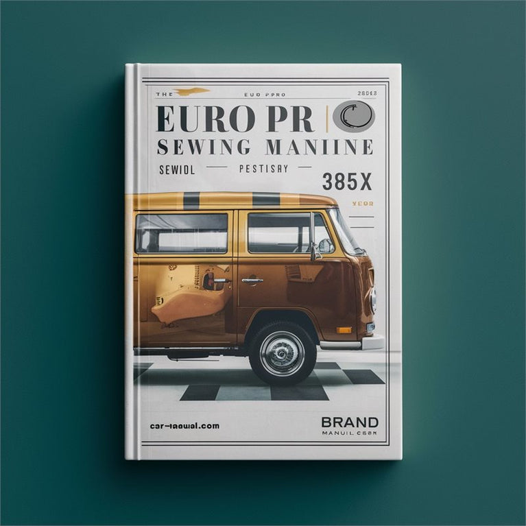 Euro Pro 385X Sewing Machine Service Repair Workshop Manual PDF