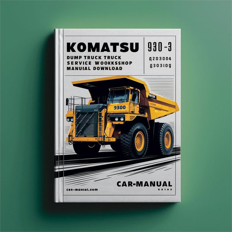 Komatsu 930E-3 Dump Truck (sn: A30304 - A30309) SN: A30309 Service Repair Workshop Manual PDF