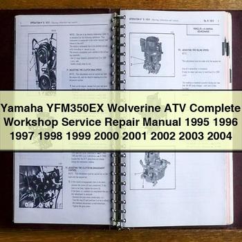 Yamaha YFM350EX Wolverine ATV Complete Workshop Service Repair Manual 1995 1996 1997 1998 1999 2000 2001 2002 2003 2004