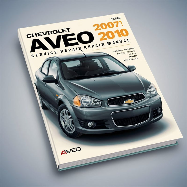 2007-2010 Chevrolet P Series Aveo Service Repair Workshop Manual PDF