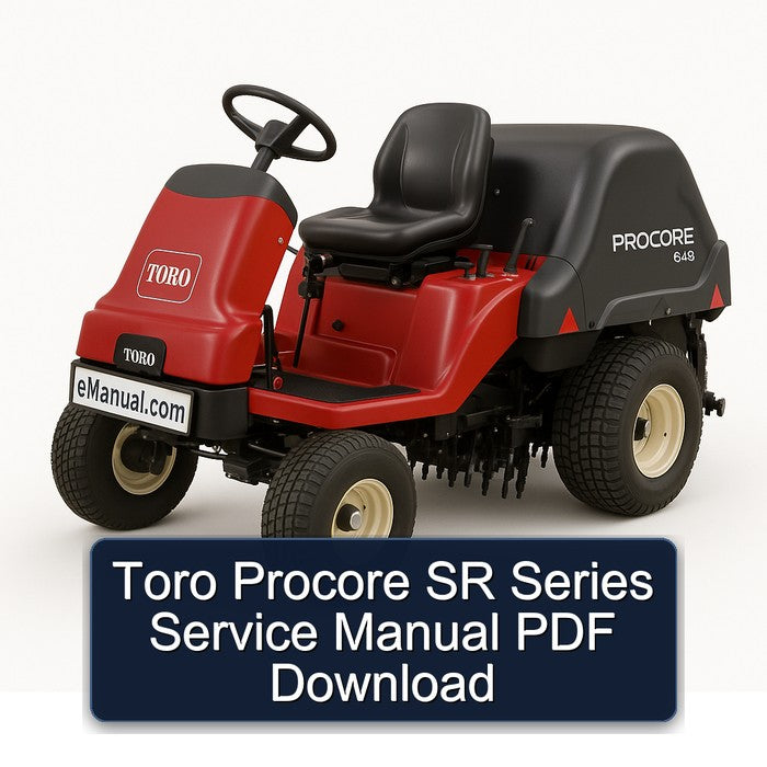 Toro Procore SR Series Service Repair Workshop Manual PDF