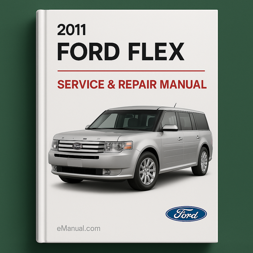 Manual de servicio y reparación del Ford Flex 2011