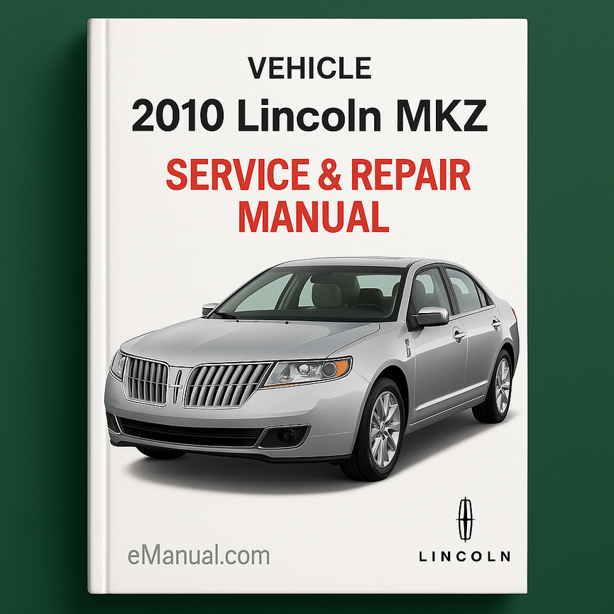 Manual de servicio y reparación del Lincoln MKZ 2010