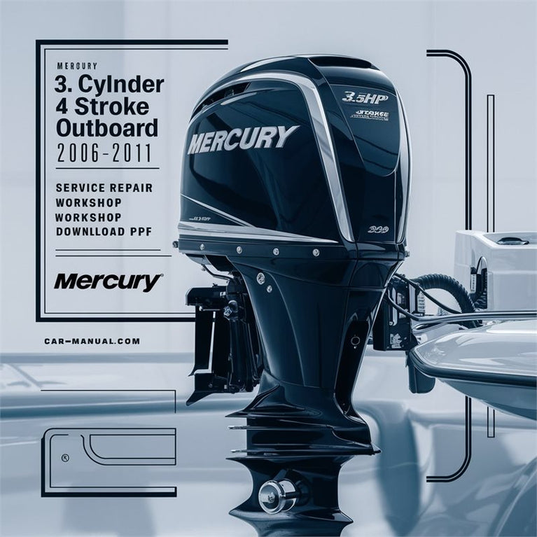 2006-2011 Mercury 3.5hp 1 Cylinder 4 Stroke Outboard Service Repair Workshop Manual PDF