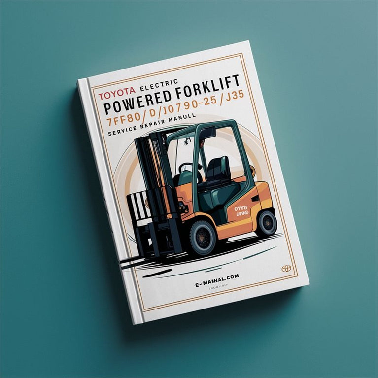 Toyota Electric Powered Forklift 7fb10-30/h10-25/j35 Service Repair Workshop Manual PDF