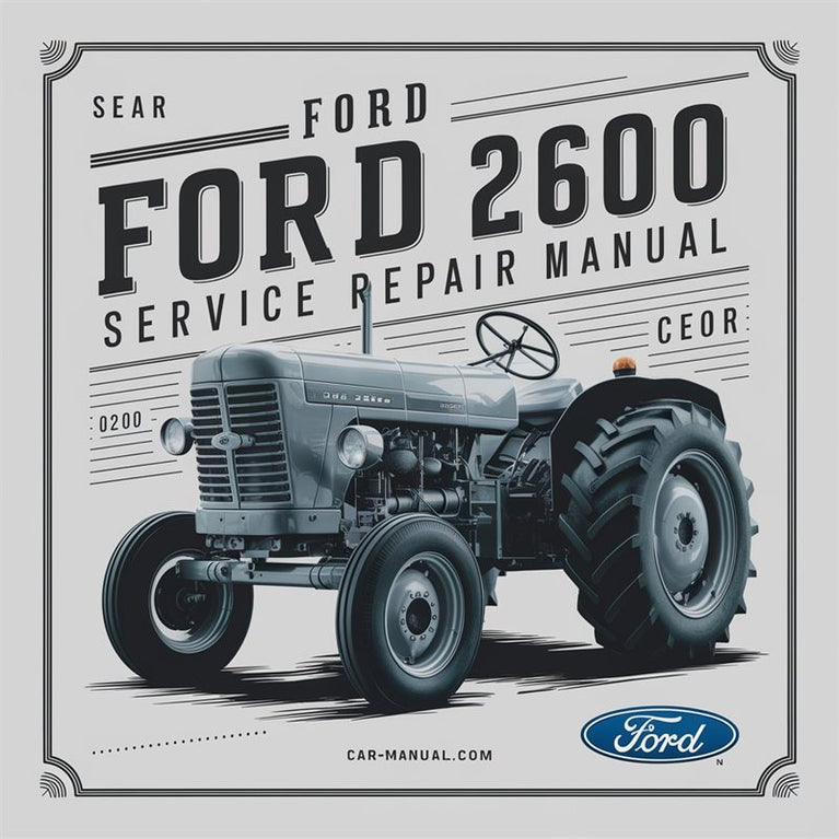Ford 2600 Tractor Service Repair Workshop Manual PDF