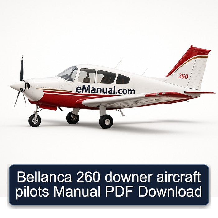 Bellanca 260 Downer Aircraft Pilots Service Repair Workshop Manual PDF