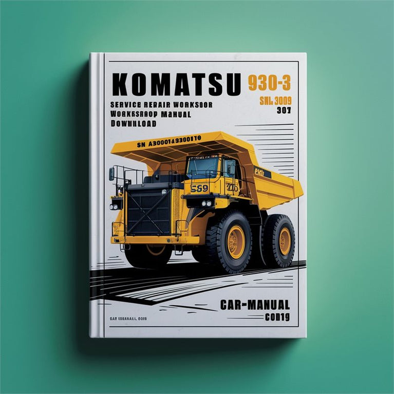 Komatsu 930E-3 Dump Truck (sn A30304 - A30309) Service Repair Workshop Manual PDF