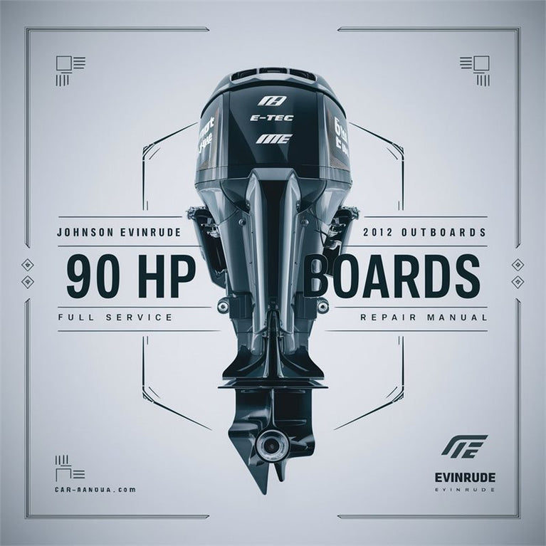 2012 Johnson Evinrude 90 HP E-TEC Outboards Service Repair Workshop Manual PDF