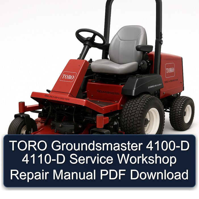 Toro Groundsmaster 4100-D 4110-D Service Repair Workshop Manual PDF
