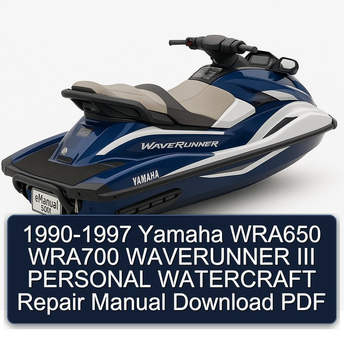 1990-1997 Yamaha WRA650 WRA700 Waverunner III Personal Watercraft Service Repair Workshop Manual PDF
