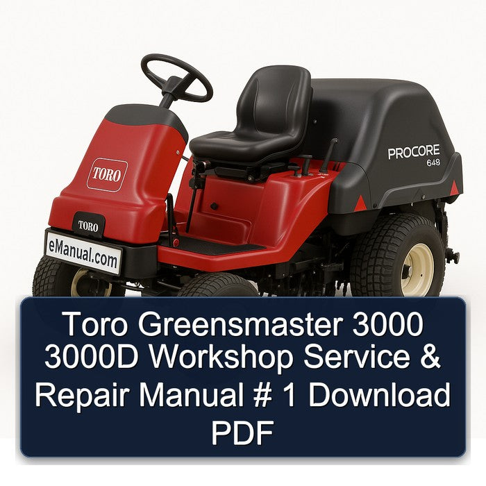 Toro Greensmaster 3000 3000D Service Repair Workshop Manual PDF