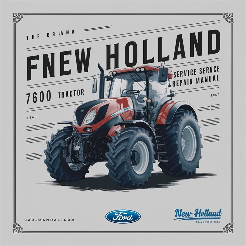 Ford New Holland 7600 Tractor Service Repair Workshop Manual PDF